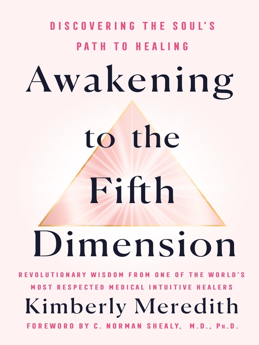 Title details for Awakening to the Fifth Dimension by Kimberly Meredith - Wait list